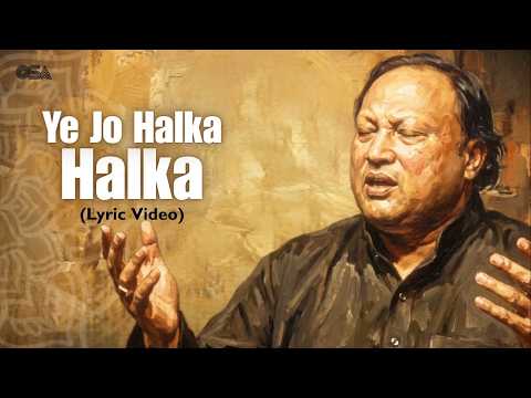 Yeh Jo Halka Halka Suroor Hai (Lyric Video) | Nusrat Fateh Ali Khan - OSA