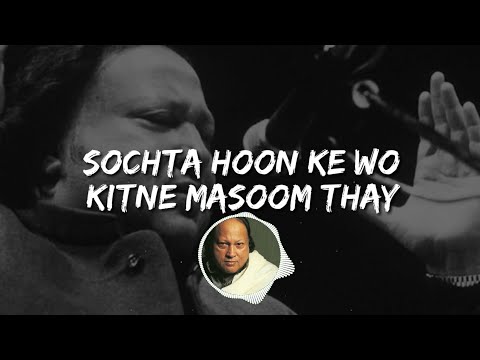 Sochta Hun Lyrical Song By Nusrat Fateh Ali Khan || Nusrat Fateh Ali Remix Song Sochta Hoon